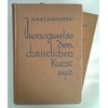 Künstle, Karl: Ikonographie der christlichen Kunst. In 2 Bänden. Band I und II. Erster Ban ...