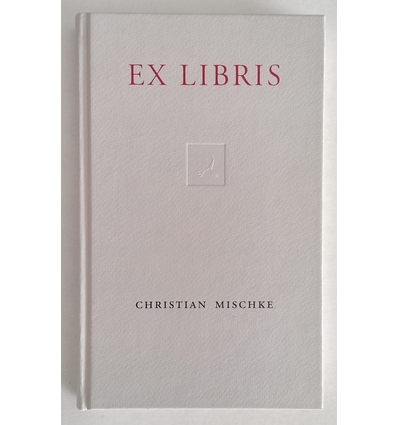 Mischke, Christian: Ex Libris. ...