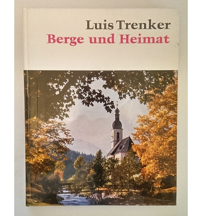 Trenker, Luis: Berge und Heimat. ...