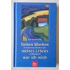 Stankiewitz, Karl: Sieben Wochen meines Lebens war ich reich. 20 literarische Wanderungen  ...