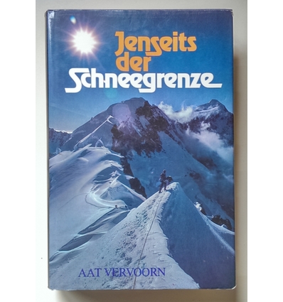 Vervoorn, Aat: Jenseits der Schneegrenze. ...