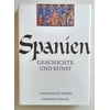 Smith, Bradley: Spanien. Geschichte und Kunst. ...
