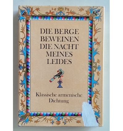 Bostroem, Annemarie: Die Berge beweinen die Nacht meines Leides. Klassische armenische Dic ...