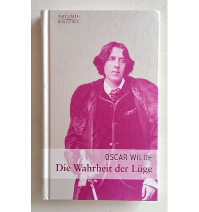 Wilde, Oscar: Die Wahrheit der Lüge. ...