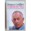 Geißler, Heiner: Gefährlicher Sieg. Die Bundestagswahl 1994 und ihre Folgen. ...