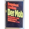 Lindlau, Dagobert: Der Mob. Recherchen zum organisierten Verbrechen. ...