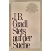 Gradl, Johann Baptist: Stets auf der Suche. Reden, Äusserungen und Aufsätze zur Deutschlan ...