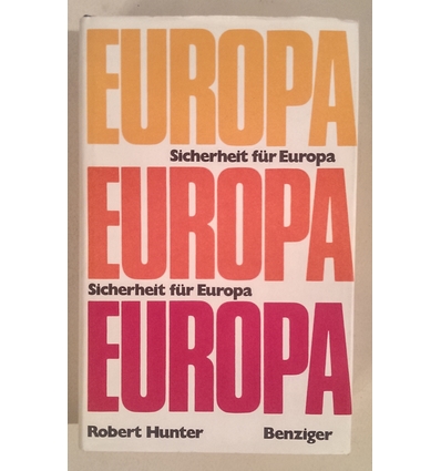 Hunter, Robert: Sicherheit für Europa. ...