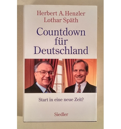 Henzler, Herbert A.  und Späth, Lothar: Countdown für Deutschland. Start in eine neue Zukunft ...